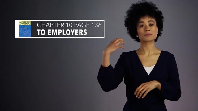 Big Book ASL - Chapter 10 - To Employers