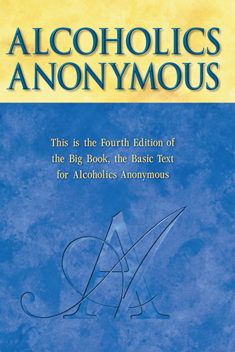 The Big Book Alcoholics Anonymous