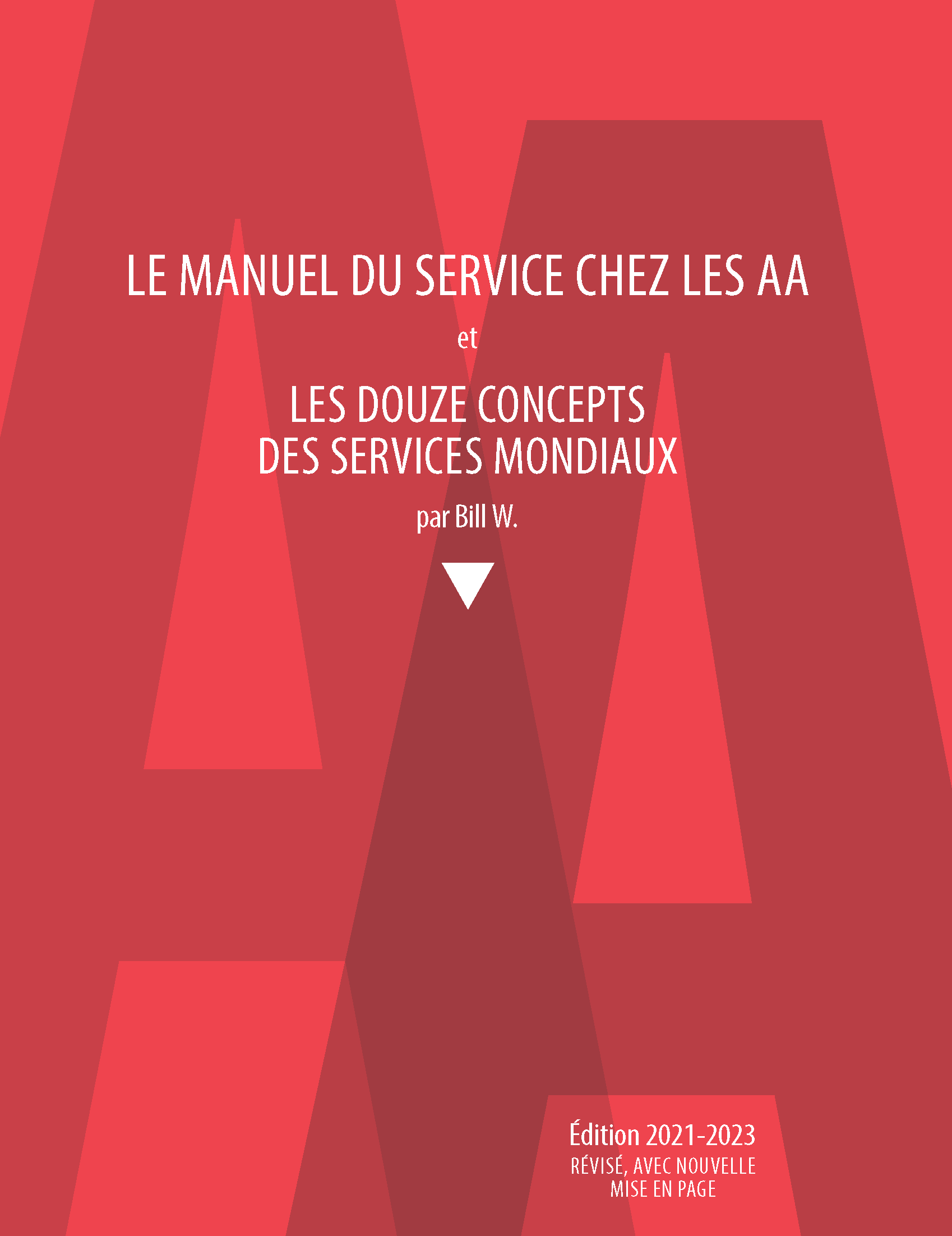 Couverture du livre des AA: Manuel du Service chez les AA et Les Douze Concepts des Services Mondiaux