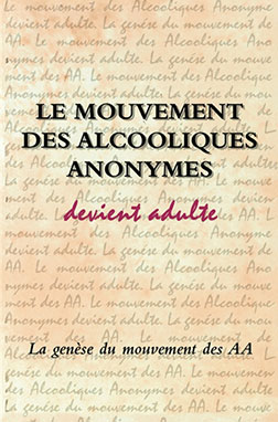 Couverture du livre des AA: Le Mouvement des Alcooliques Anonymes Devient adulte