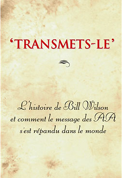 Couverture du livre des AA: 'Transmets-le'