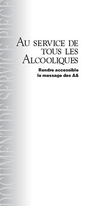 Page de garde de au service de tous les Alcooliques - Rendre accessible le message des AA