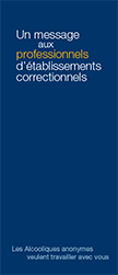 Couverture de la brochure AA: Un message aux professionnels d’établissements correctionnels