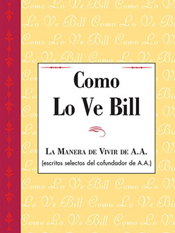 Portada del libro de AA: Como Lo Ve Bill