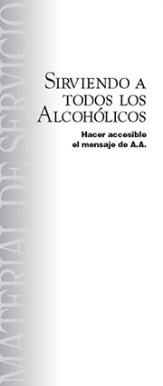 Primera página del sirviendo a todos los alcohólicos - Hacer accesible el mensaje de A.A.
