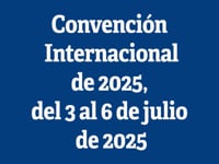 ¡Vive la Convención Internacional 2025!