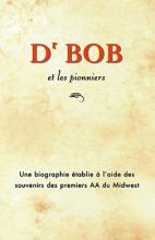 Couverture du livre des AA: Dr Bob el les pionniers