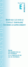 Couverture de la brochure AA: Bénévoles AA pour le Contact temporaire/Favoriser le rapprochement - L'Extérieur